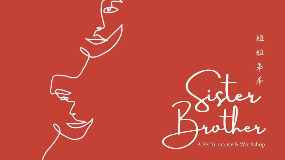 Sister, Brother: A Performance & Workshop
