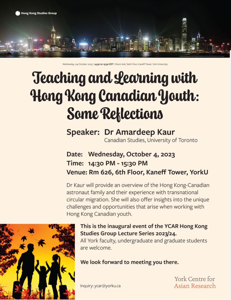 Poster for Teaching and Learning with Hong Kong Canadian Youth: Some Reflections with Amardeep Kaur, YCAR Hong Kong Studies Group Lecture Series 2023–24